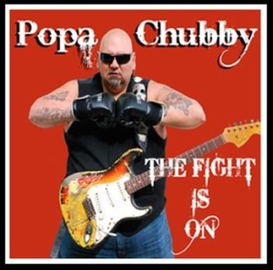 Popa Chubby - Fight Is On in the group VINYL / Rock at Bengans Skivbutik AB (4119109)