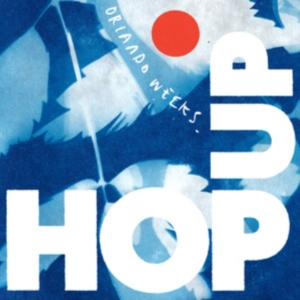 Orlando Weeks - Hop Up in the group VINYL / Pop-Rock at Bengans Skivbutik AB (4119298)