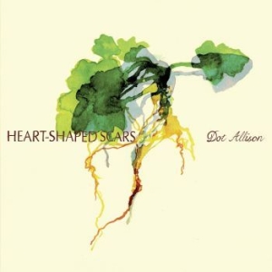 Dot Allison - Heart-Shaped Scars in the group CD / Worldmusic/ Folkmusik at Bengans Skivbutik AB (4119315)