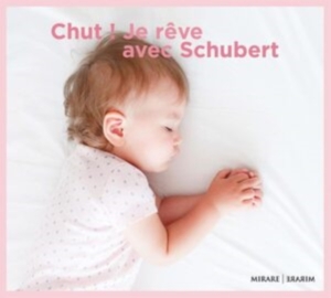 V/A - Chut! Je Rêve Avec Schubert in the group CD / Klassiskt,Övrigt at Bengans Skivbutik AB (4119437)