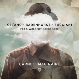 Badenhorst/Baggiani/Celano/ft. Wolfert B - Carnet Imaginaire in the group CD / Jazz at Bengans Skivbutik AB (4119457)