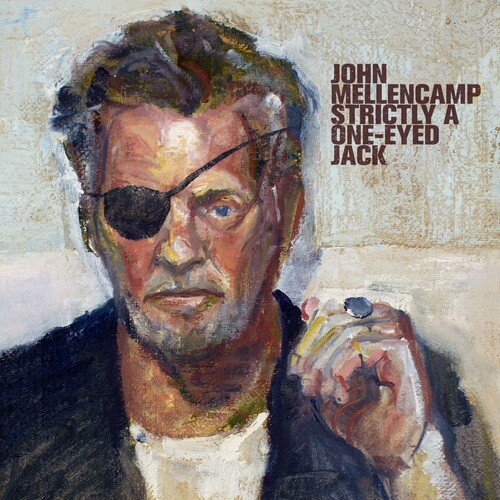 John Cougar Mellencamp - Strictly A One-Eyed Jack in the group CD / Rock at Bengans Skivbutik AB (4119607)