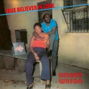 Wilson Delroy - True Believer In Love in the group VINYL / Vinyl Reggae at Bengans Skivbutik AB (4119862)