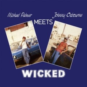Palmer Michael Meets Johnny Osbourn - Wicked in the group VINYL / Vinyl Reggae at Bengans Skivbutik AB (4119863)