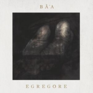 Ba'a - Egregore (Digipack) in the group CD / Hårdrock at Bengans Skivbutik AB (4120133)