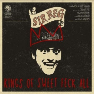 Sir Reg - Kings Of Sweet Feck All in the group VINYL / Pop-Rock,Svensk Musik at Bengans Skivbutik AB (4120672)