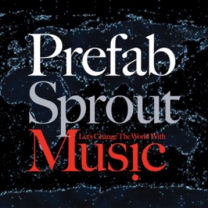 Prefab Sprout - Let's Change the World With Music in the group Minishops / Prefab Sprout at Bengans Skivbutik AB (4120834)