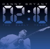 Bryant Danny - 02:10 - The Early Years in the group CD / Jazz/Blues at Bengans Skivbutik AB (4121146)