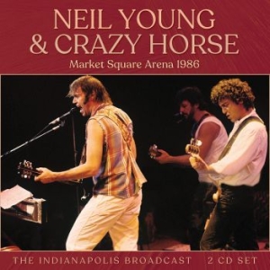 Neil Young & Crazy Horse - Market Square Arena 1986 2 Cd (Live) in the group CD / Pop at Bengans Skivbutik AB (4121160)