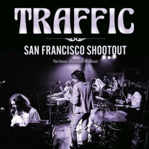 Traffic - San Francisco Shootout (Live Broadc in the group CD / Pop at Bengans Skivbutik AB (4121165)