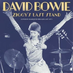 Bowie David - Ziggys Last Stand (Live Broadcast 1 in the group CD / Pop at Bengans Skivbutik AB (4121166)