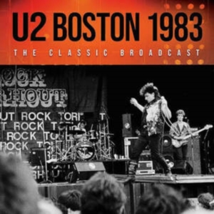 U2 - Boston 1983 (Live Broadcast) in the group CD / Pop-Rock at Bengans Skivbutik AB (4121167)