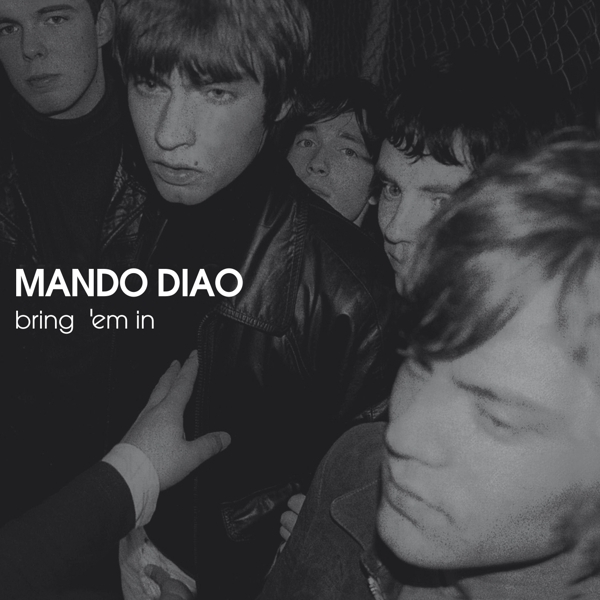 Mando Diao - Bring 'Em In in the group CD / Bestsellers at Bengans Skivbutik AB (4125136)