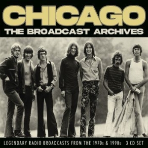Chicago - Broadcast Archives (3 Cd) in the group Minishops / AOR at Bengans Skivbutik AB (4125263)
