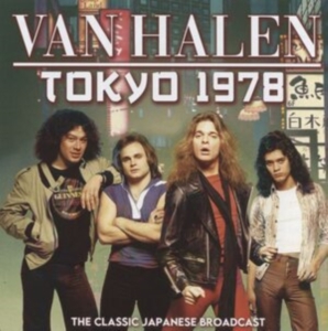 Van Halen - Tokyo 1978 (Live Broadcast) in the group Minishops / Van Halen at Bengans Skivbutik AB (4125273)