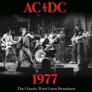 AC/DC - 1977 (Live Broadcast) in the group CD / Hårdrock/ Heavy metal at Bengans Skivbutik AB (4125274)