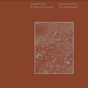 Chiu Jeremiah & Marta Sofia Honer - Recordings From The Aland Islands in the group CD / Pop-Rock at Bengans Skivbutik AB (4125676)