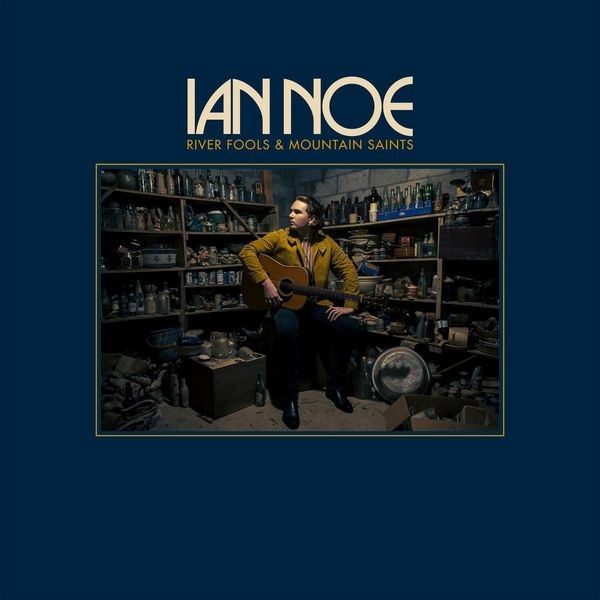 Ian Noe - River Fools & Mountain Saints in the group VINYL / Country at Bengans Skivbutik AB (4126937)