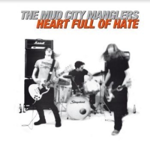 Mud City Manglers - Heart Full Of Hate in the group VINYL / Pop-Rock at Bengans Skivbutik AB (4126941)