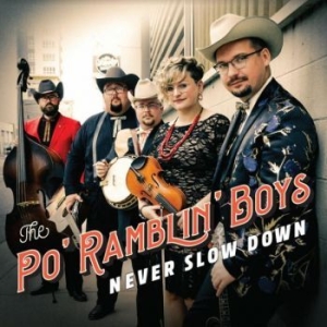 Po Ramblin Boys - Never Slow Down in the group VINYL / Country at Bengans Skivbutik AB (4126974)
