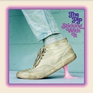 Dip - Sticking With It in the group CD / RnB-Soul at Bengans Skivbutik AB (4126990)