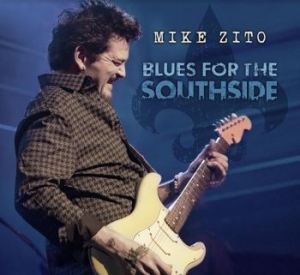 Zito Mike - Blues For The Southside in the group CD / Jazz/Blues at Bengans Skivbutik AB (4126994)
