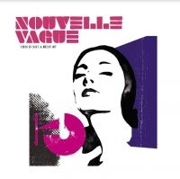 Nouvelle Vague - This Is Not A Best Of in the group CD / Pop-Rock at Bengans Skivbutik AB (4126997)