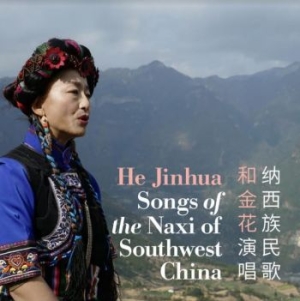 Jinhua He - Songs Of The Naxi Of Southwest in the group CD / Worldmusic/ Folkmusik at Bengans Skivbutik AB (4127008)