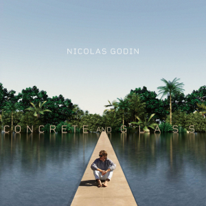 Godin Nicolas - CONCRETE AND GLASS in the group CD at Bengans Skivbutik AB (4128199)