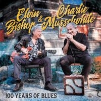 Bishop Elvin / Charlie Musselwhite - 100 Years Of Blues in the group VINYL / Jazz/Blues at Bengans Skivbutik AB (4128471)