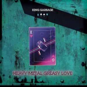 King Garbage - Heavy Metal Grease Love (White) in the group VINYL / Rock at Bengans Skivbutik AB (4128480)