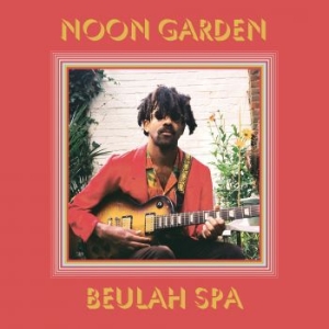 Noon Garden - Beulah Spa (Coloured Vinyl) in the group VINYL / Rock at Bengans Skivbutik AB (4128504)