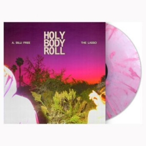 A. Billi Free & The Lasso - Holy Body Roll (Pink Marble Vinyl) in the group VINYL / Hip Hop at Bengans Skivbutik AB (4128588)
