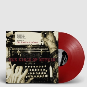Kings Of Nuthin - Old Habits Die Hard (Red) in the group VINYL / Pop-Rock at Bengans Skivbutik AB (4128611)