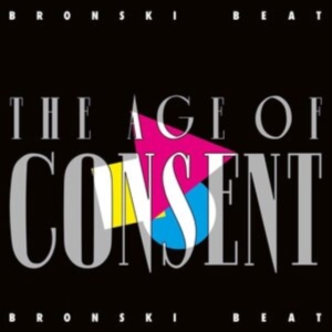 Bronski Beat - Age Of Consent in the group OTHER / Övrigt /  at Bengans Skivbutik AB (4128735)