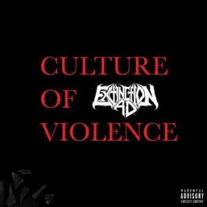 Extinction A.D. - Culture Of Violence in the group CD / Hårdrock/ Heavy metal at Bengans Skivbutik AB (4128756)