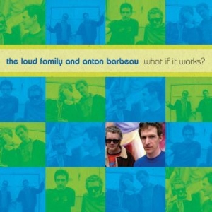 The Loud Family And Anton Barb - What If It Works? in the group CD / Pop-Rock at Bengans Skivbutik AB (4128763)