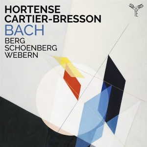 Hortense Cartier-Bresson - Bach/Berg/Schoenberg/Webern in the group CD / Klassiskt at Bengans Skivbutik AB (4129368)