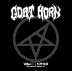 Goat Horn - Voyage To Nowhere - The Complete An in the group CD / Hårdrock/ Heavy metal at Bengans Skivbutik AB (4129886)