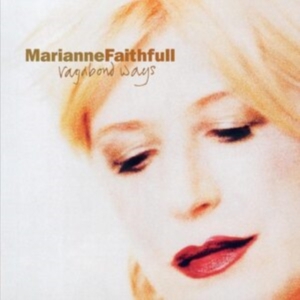 Marianne Faithfull - Vagabond Ways in the group OTHER / Övrigt /  at Bengans Skivbutik AB (4131498)
