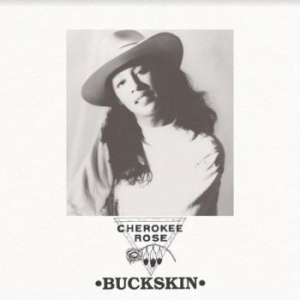 Rose Cherokee - Buckskin in the group CD / Worldmusic/ Folkmusik at Bengans Skivbutik AB (4131541)