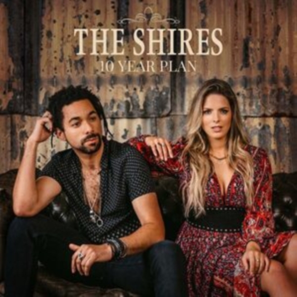The Shires - 10 Year Plan in the group VINYL / Bestsellers at Bengans Skivbutik AB (4132848)