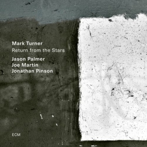 Mark Turner Jason Palmer Joe Mart - Return From The Stars in the group CD / Jazz at Bengans Skivbutik AB (4132941)
