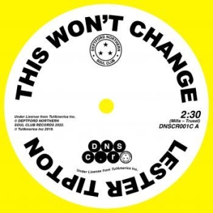 Tipton Lester / Edward Hamilton / T - This Won'T Change / Baby Don'T in the group OUR PICKS / Record Store Day / RSD 2022 - Part 2 at Bengans Skivbutik AB (4132985)