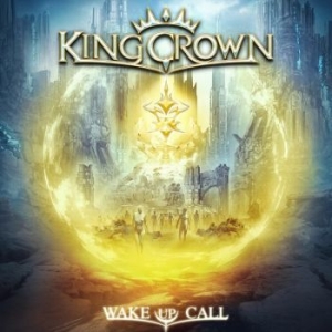 Kingcrown - Wake Up Call (Digipack) in the group CD / Hårdrock/ Heavy metal at Bengans Skivbutik AB (4133823)