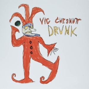 Chesnutt Vic - Drunk (Red And Orange Split Color V in the group VINYL / Pop-Rock at Bengans Skivbutik AB (4134320)