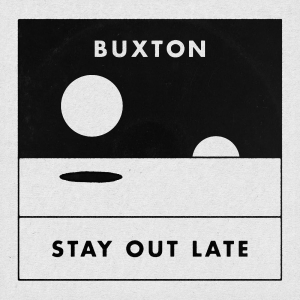 Buxton - Stay Out Late (Indie Exclusive, Col in the group VINYL / Pop-Rock at Bengans Skivbutik AB (4134423)