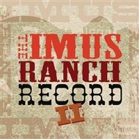 Various Artists - The Imus Ranch Record Ii in the group CD / Country at Bengans Skivbutik AB (4134565)