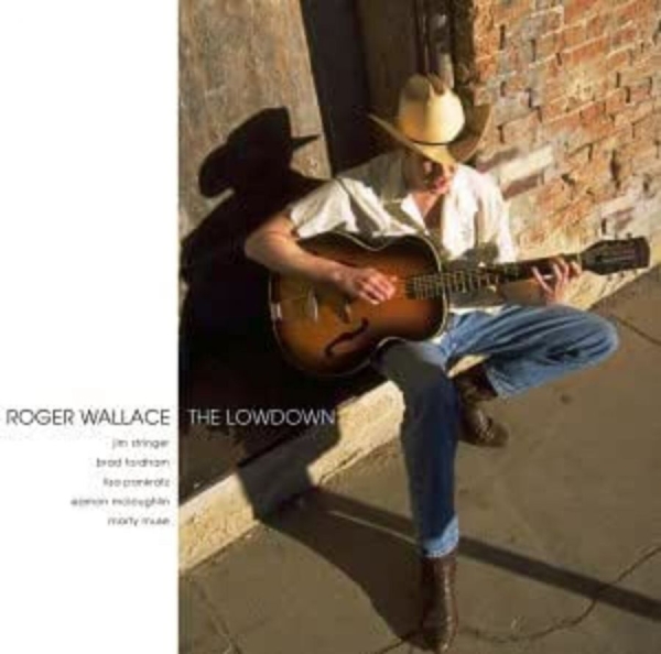 Wallace Roger - The Lowdown in the group CD / Bestsellers at Bengans Skivbutik AB (4134593)