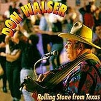 Walser Don - Rolling Stone From Texas in the group CD / Country at Bengans Skivbutik AB (4134598)